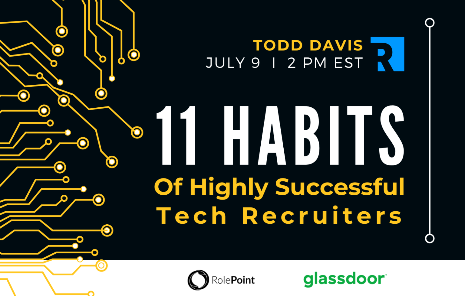 11 Habits Of Highly Successful Tech Recruiters RecruitingDaily