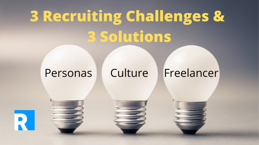 3 Recruiting Challenges and 3 solutions