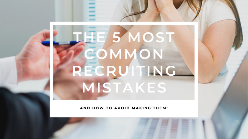 recruiting mistakes